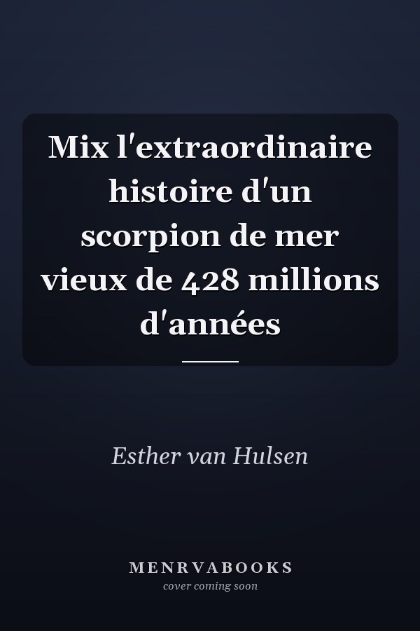 Mix l'extraordinaire histoire d'un scorpion de mer vieux de 428 millions d'années