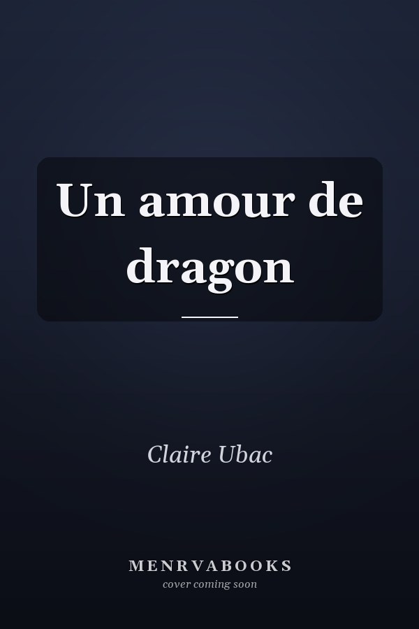 Un amour de dragon