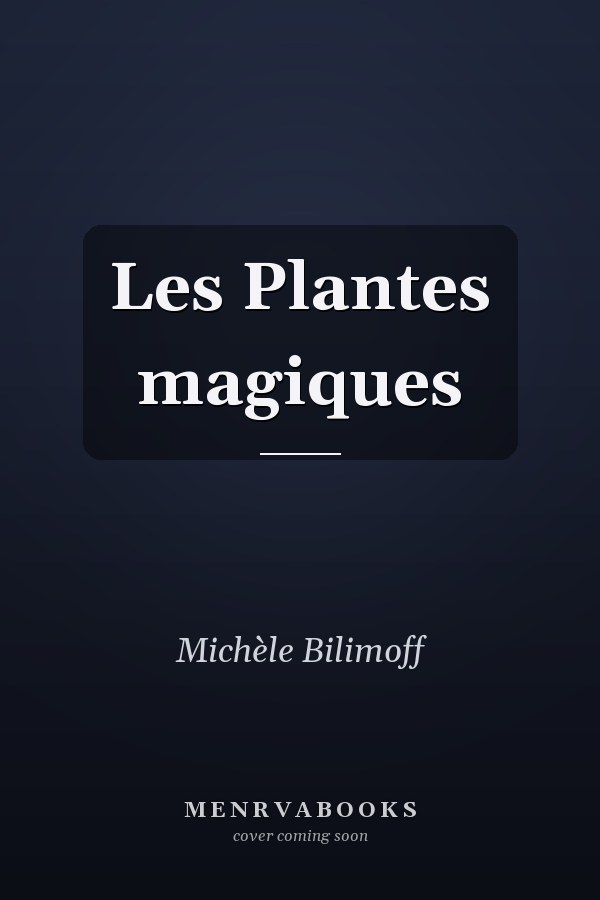 Les Plantes magiques
