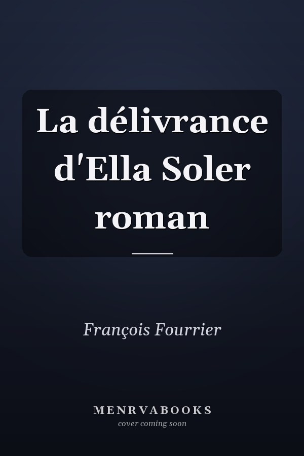 La délivrance d'Ella Soler roman