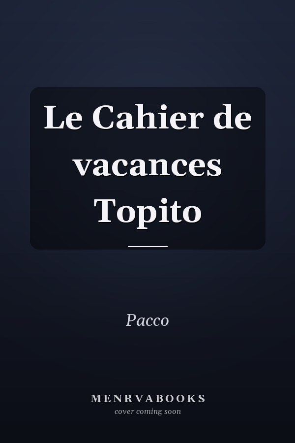 Le Cahier de vacances Topito