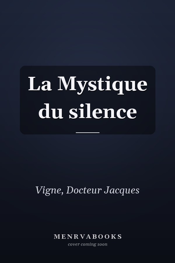 La Mystique du silence