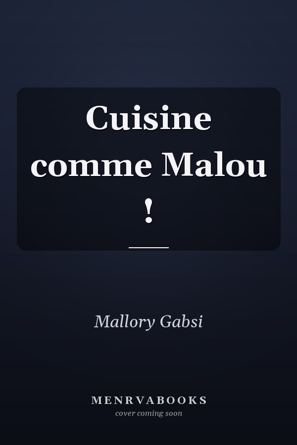 Cuisine comme Malou !
