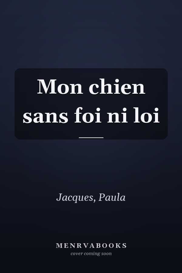 Mon chien sans foi ni loi