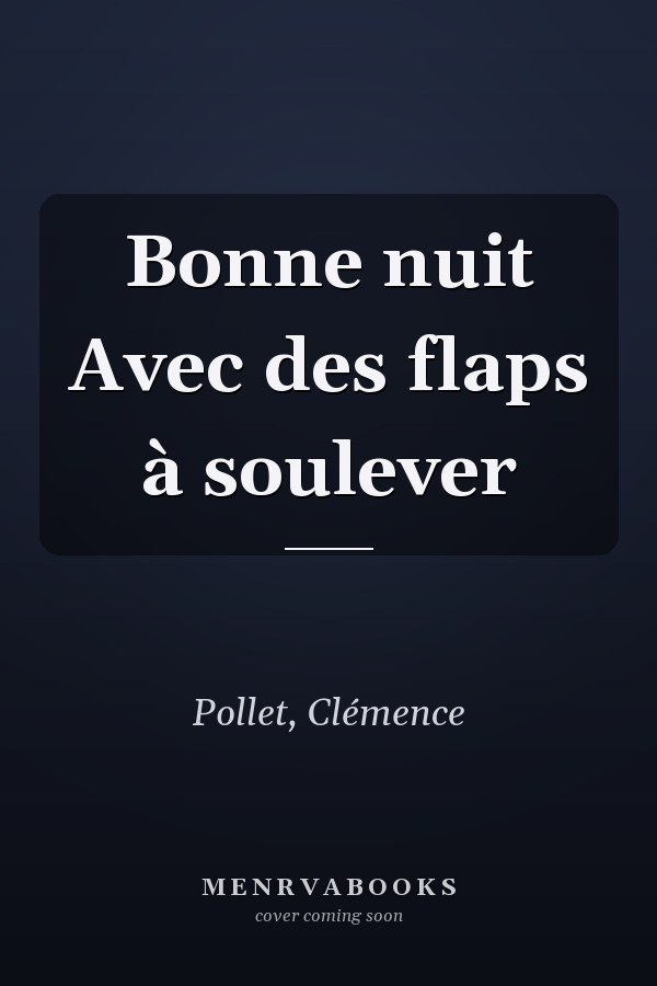 Bonne nuit Avec des flaps à soulever