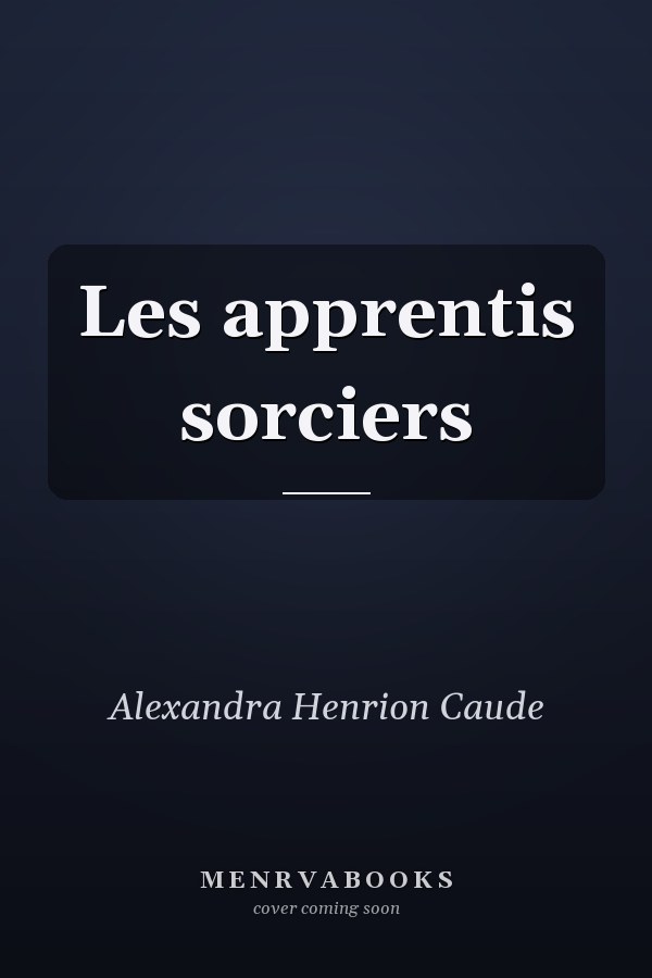 Les apprentis sorciers