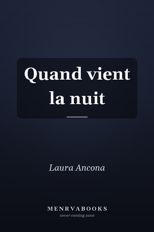 Quand vient la nuit