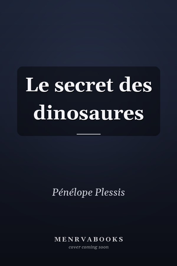 Le secret des dinosaures