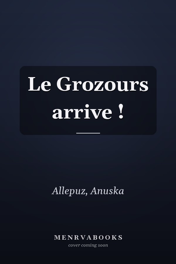 Le Grozours arrive !