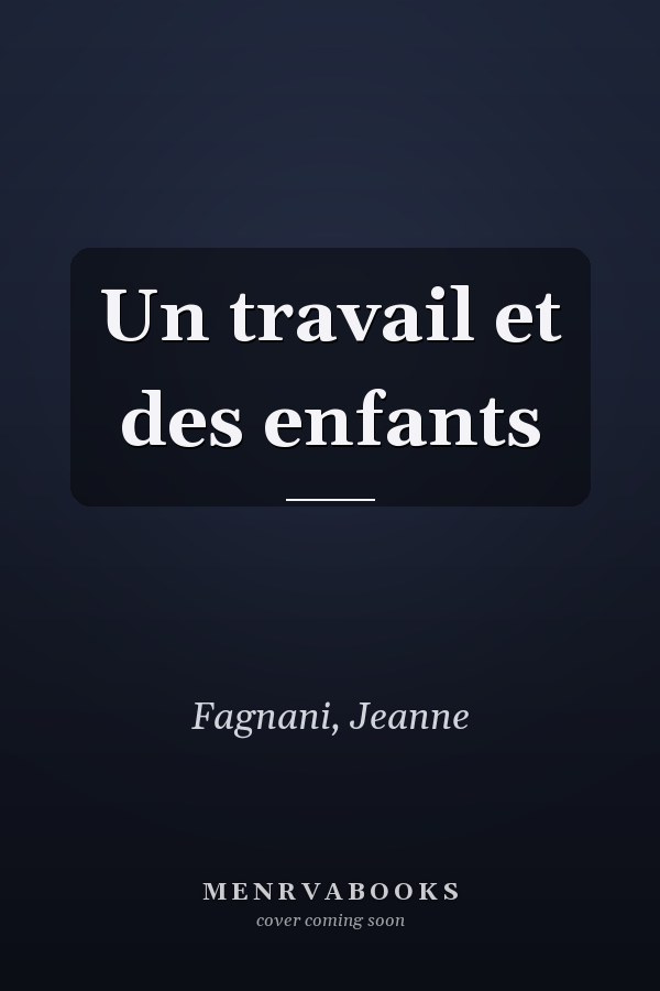 Un travail et des enfants