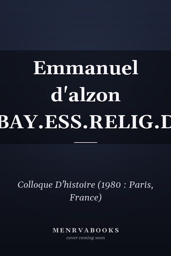 Emmanuel d'alzon (BAY.ESS.RELIG.D)