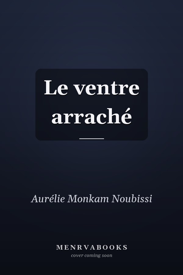 Le ventre arraché