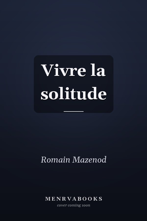 Vivre la solitude