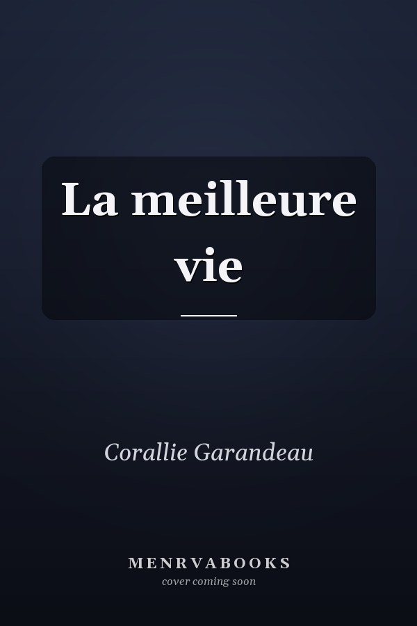 La meilleure vie