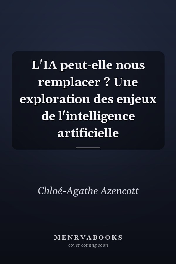 L'IA peut-elle nous remplacer ? Une exploration des enjeux de l'intelligence artificielle