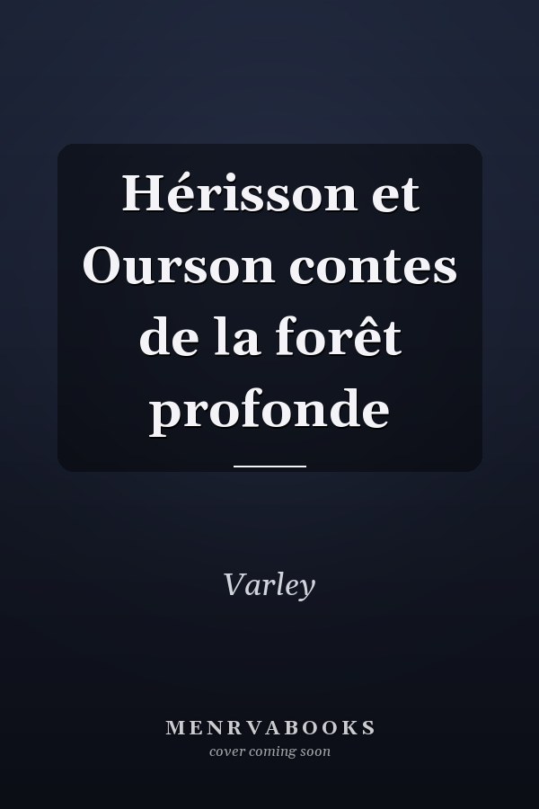 Hérisson et Ourson contes de la forêt profonde