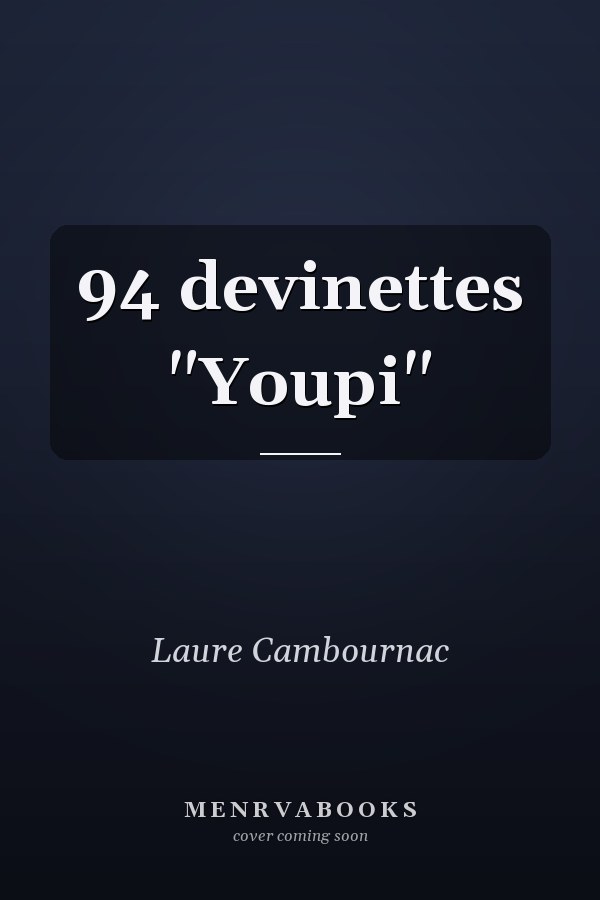 94 devinettes "Youpi"