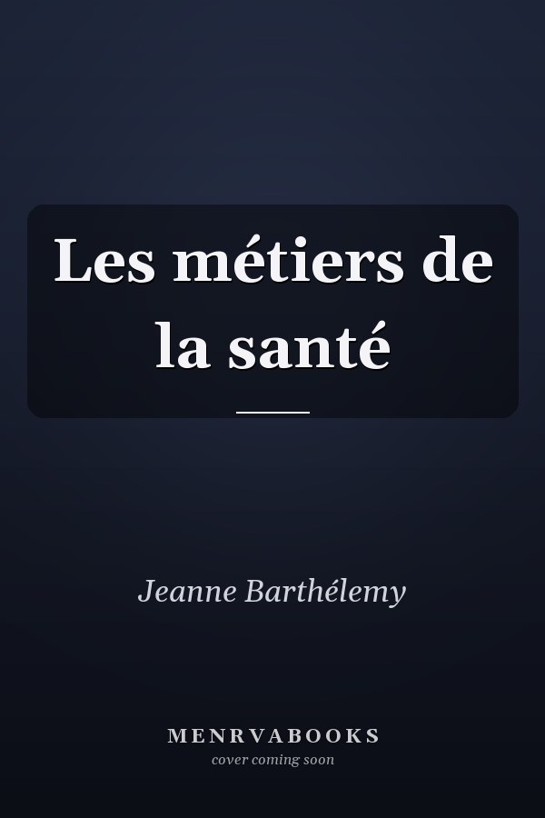 Les métiers de la santé