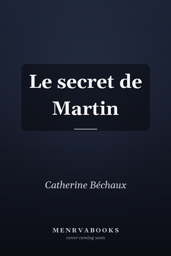 Le secret de Martin