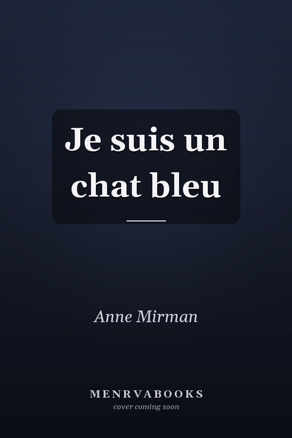 Je suis un chat bleu