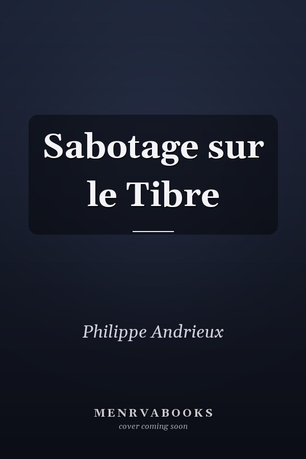 Sabotage sur le Tibre