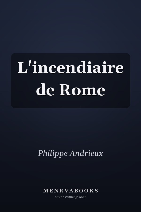 L'incendiaire de Rome
