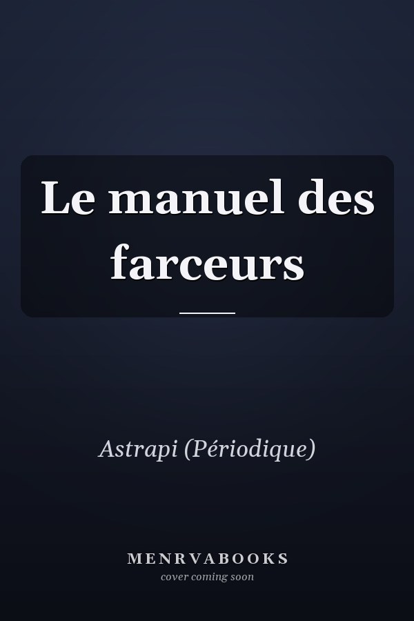 Le manuel des farceurs