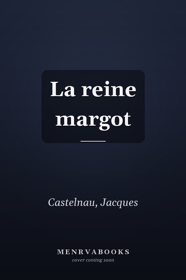 La reine margot