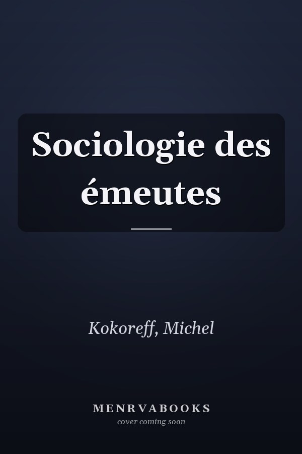 Sociologie des émeutes