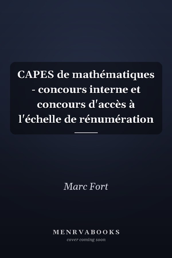 CAPES de mathématiques - concours interne et concours d'accès à l'échelle de rénumération