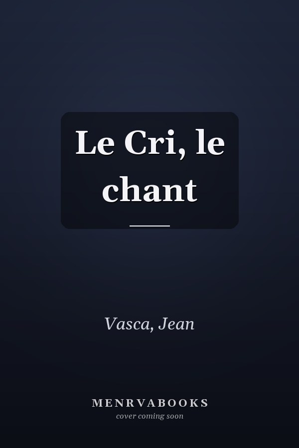 Le Cri, le chant