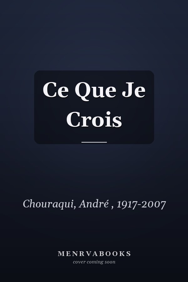 Ce Que Je Crois