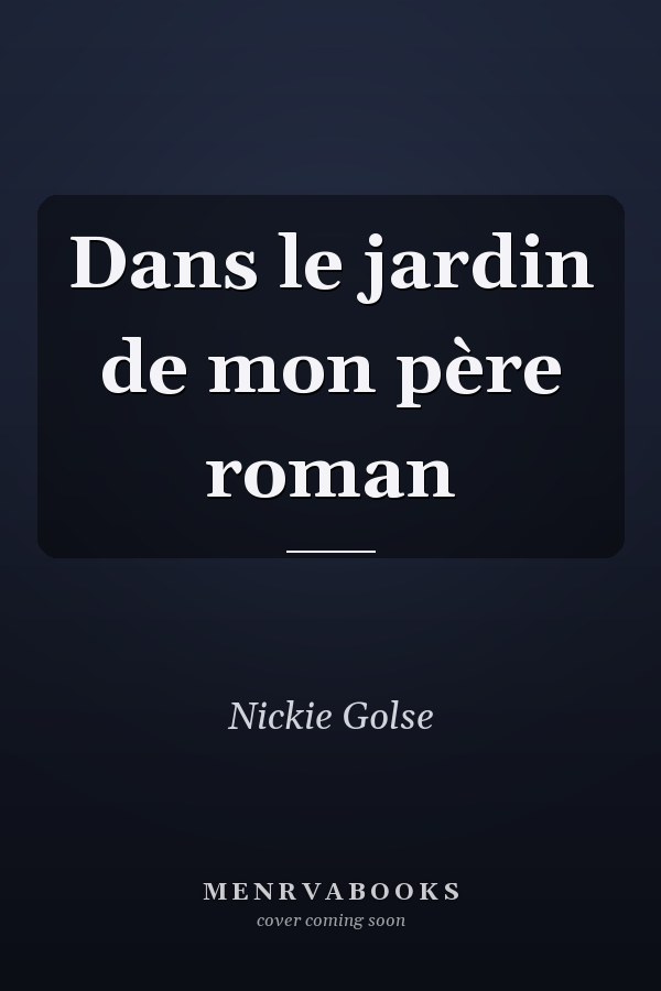 Dans le jardin de mon père roman