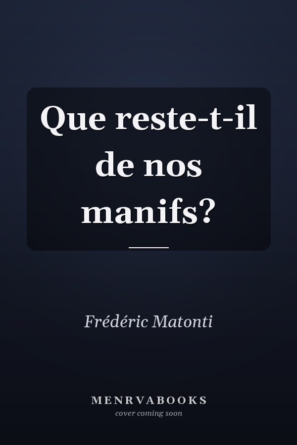 Que reste-t-il de nos manifs?