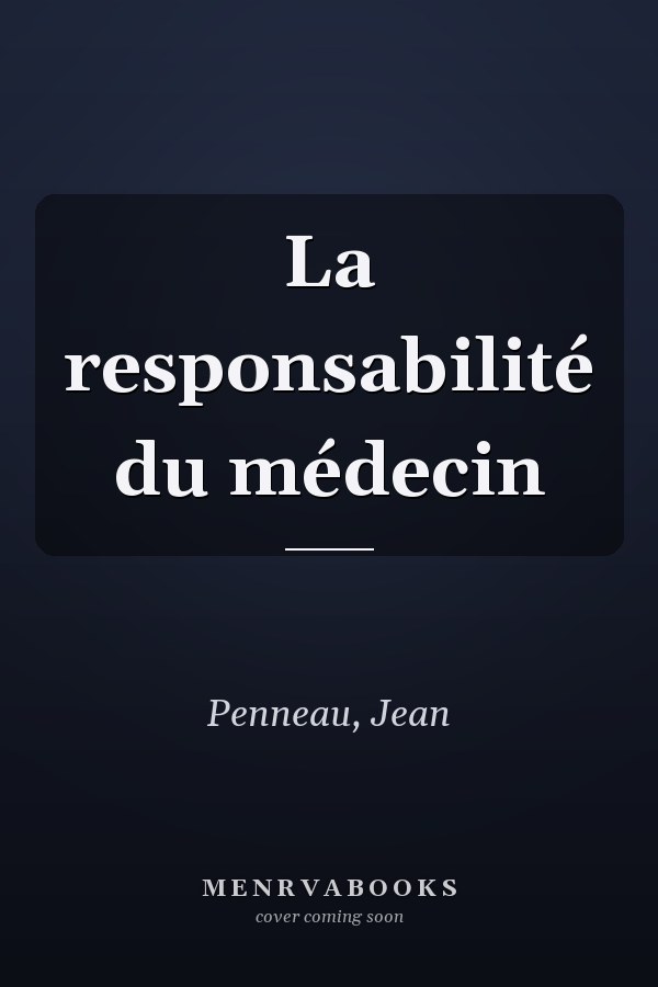 La responsabilité du médecin