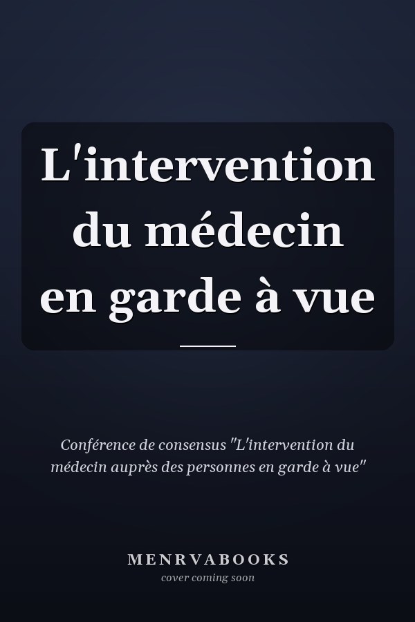 L'intervention du médecin en garde à vue