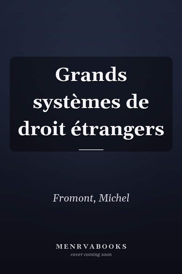 Grands systèmes de droit étrangers