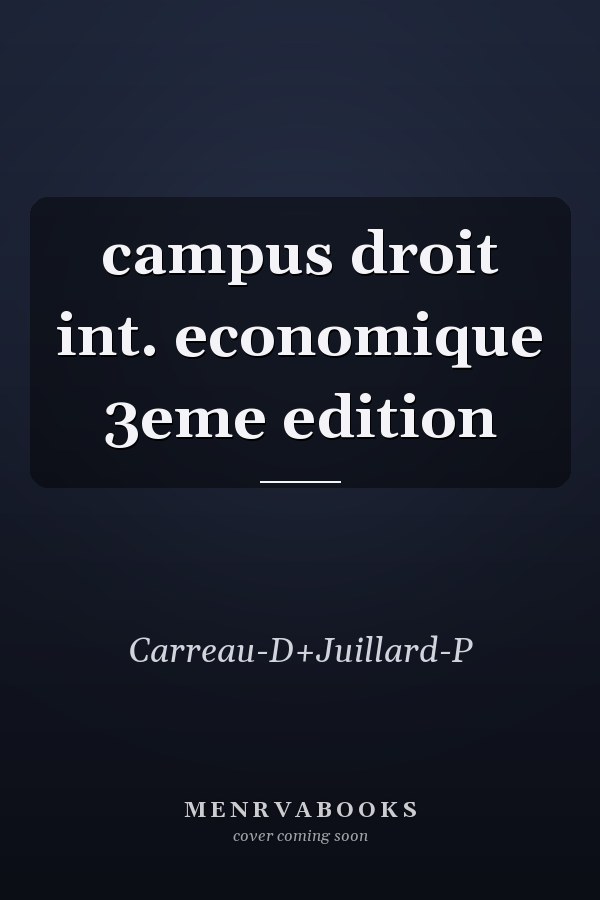 campus droit int. economique 3eme edition