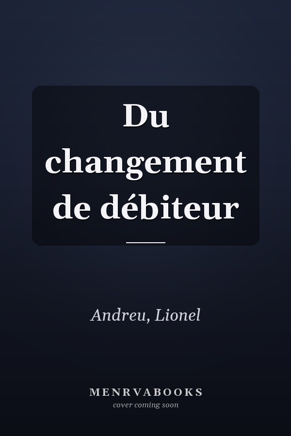 Du changement de débiteur
