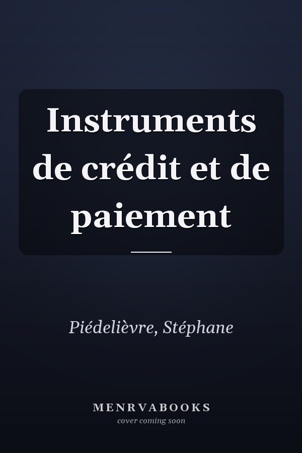 Instruments de crédit et de paiement
