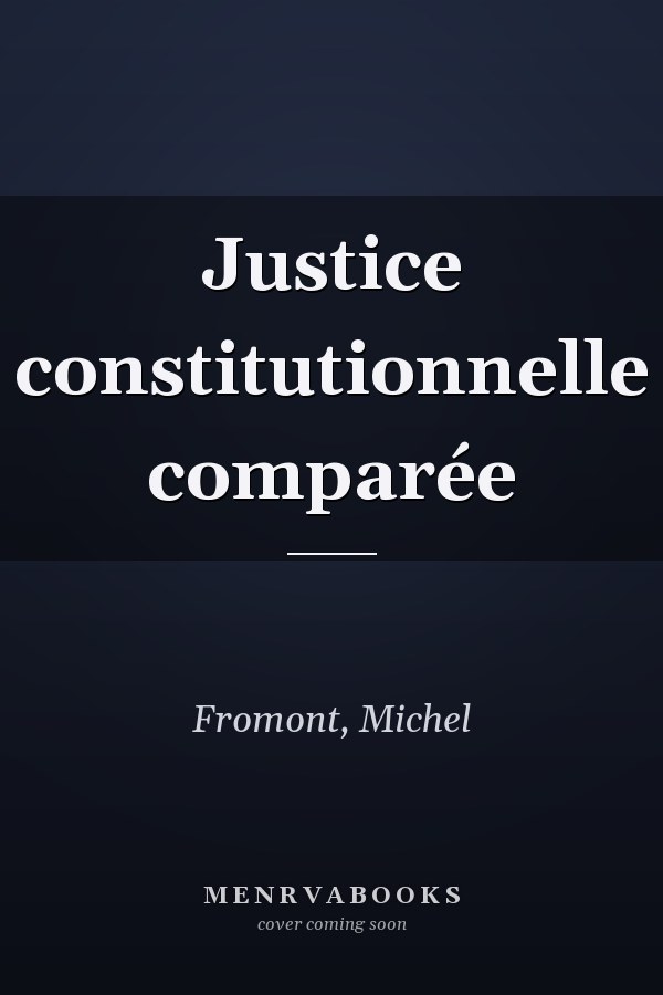 Justice constitutionnelle comparée