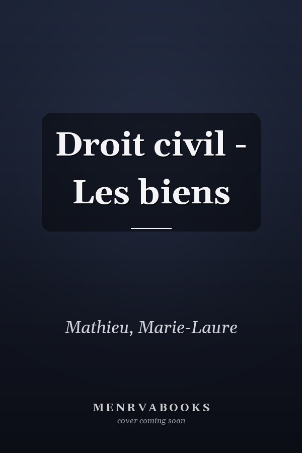 Droit civil - Les biens
