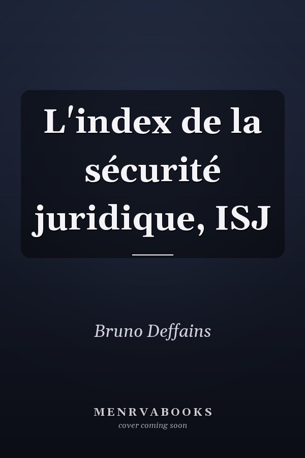 L'index de la sécurité juridique, ISJ