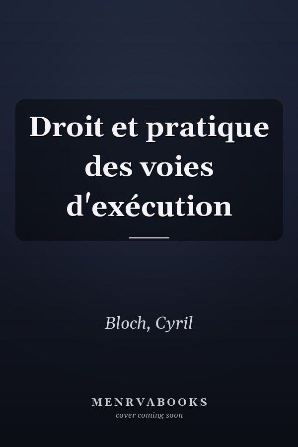 Droit et pratique des voies d'exécution