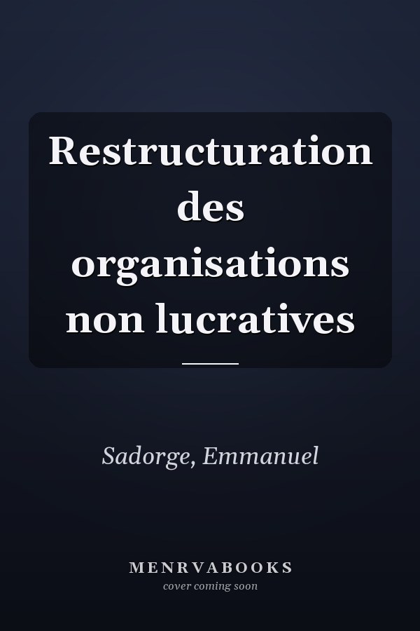 Restructuration des organisations non lucratives