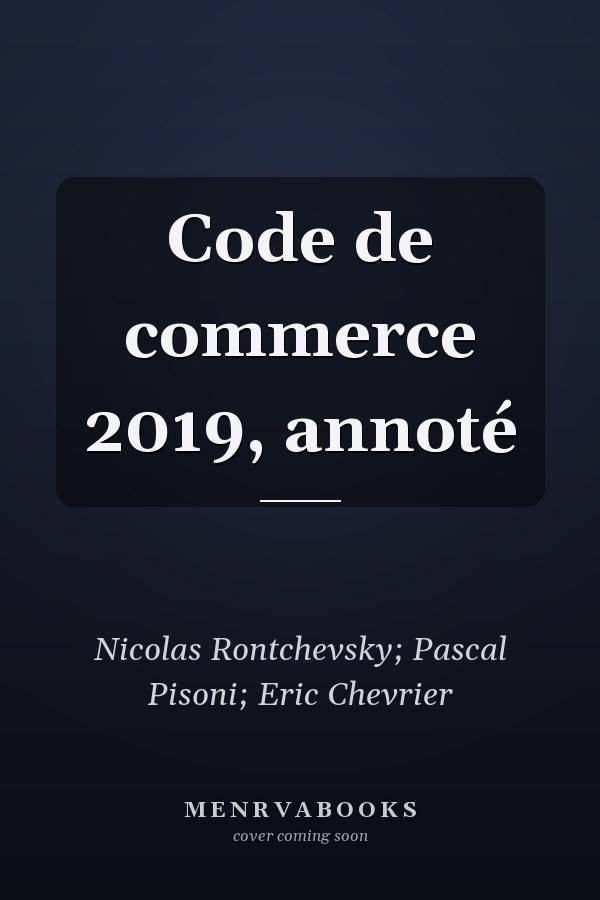 Code de commerce 2019, annoté