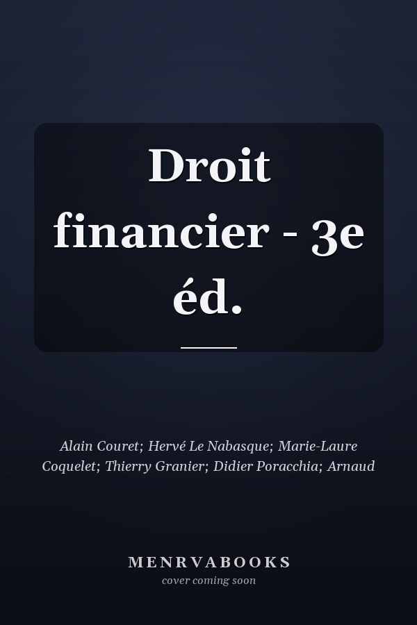 Droit financier - 3e éd.