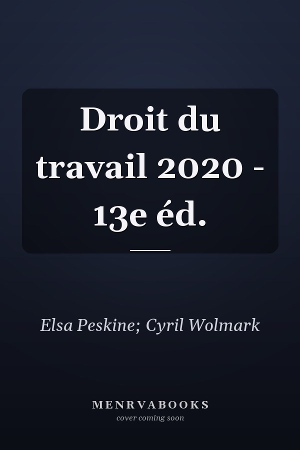 Droit du travail 2020 - 13e éd.