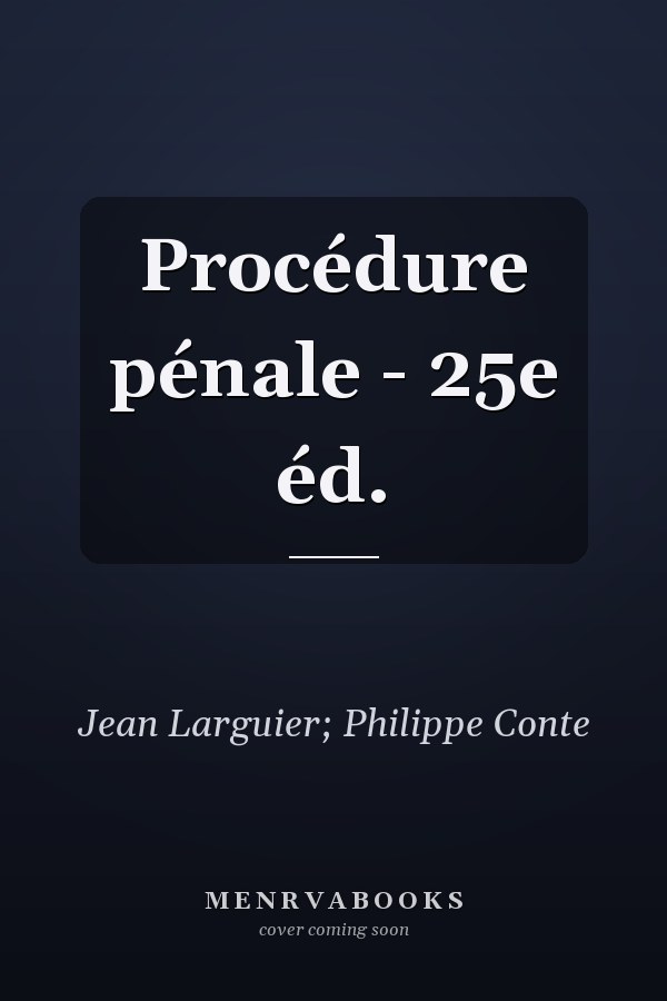 Procédure pénale - 25e éd.