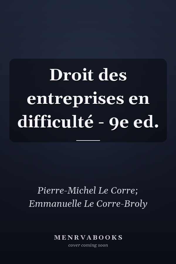Droit des entreprises en difficulté - 9e ed.
